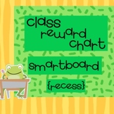 Class Reward Chart - SmartBoard - RECESS