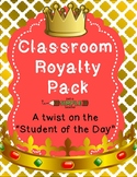 Class Royalty Student of the Day (Getting to Know You) Pack