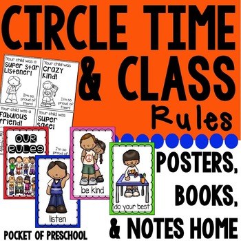 Preview of Class Rules and Circle Time Rules Posters, Books, and Positive Notes Home