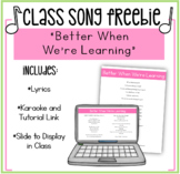 Class Song Freebie: "Better When We're Learning"