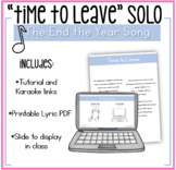 Class Song Solo | The End the Year Song: "Time to Leave"