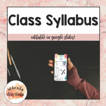 Preview of Class Syllabus - Editable with Google Slides!