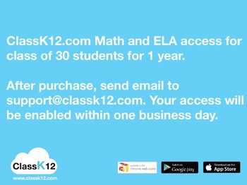 Preview of ClassK12.com Math and ELA practice for a class of 30 students for 1 year