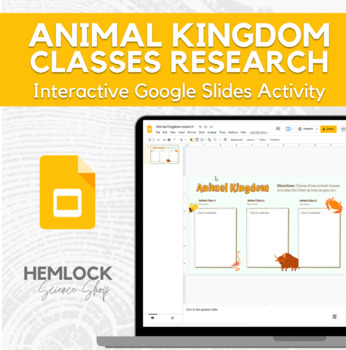 Preview of Classes in Animal Kingdoms - research activity in Slides