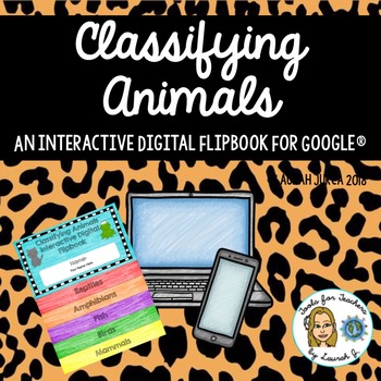 Preview of Classfying Animals Interactive Digital Flip Book for Google®
