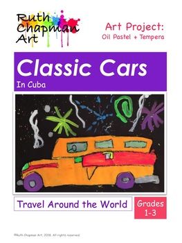 Preview of Classic Cars in Cuba: Art Lesson for Grades 1-3