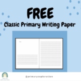 Classic Primary Lined Writing Paper - Kindergarten, Grade 