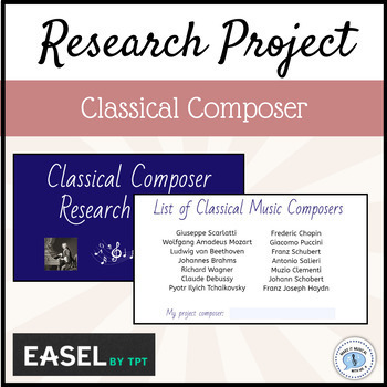 Preview of Classical Composer Research Project (Easel Activity)