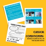 Classical Conditioning - Google Slides/ Power Point & Fill