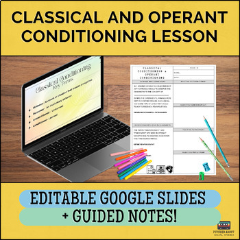 Preview of Classical Conditioning & Operant Conditioning - Lecture and Guided Notes!