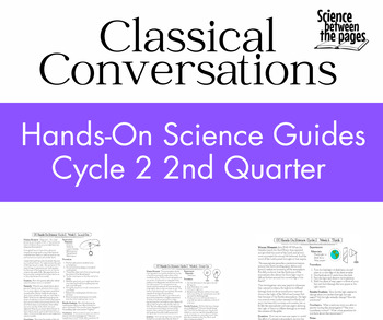 Preview of Classical Conversations Cycle 2 Quarter 2 Hands-on Science Guides