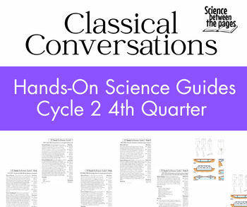Preview of Classical Conversations Hands on Science Guides Cycle 2 4th Quarter