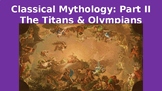 Classical Mythology Part II: The Titans and Olympians