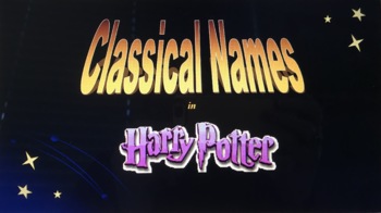 Preview of Classical Names in Harry Potter