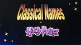 Classical Names in Harry Potter