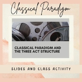 Classical Paradigm and Three Act Structure Lesson