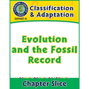Preview of Classification & Adaptation: Evolution and the Fossil Record Gr. 5-8