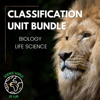 Preview of Classification of Living Things Science Unit Bundle- Kingdoms of Life Science