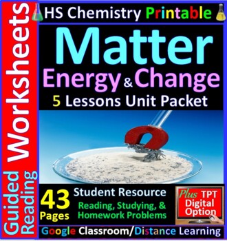 Preview of Guided Reading & HW Worksheets: Matter, Energy, Change - 5 Lessons Unit Pack