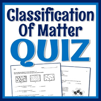 Preview of Classification of Matter QUIZ Elements Compounds and Mixtures