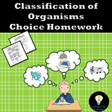 Classification of Organisms Choice Homework