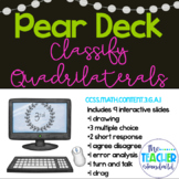 Classify Quadrilaterals Pear Deck Google Slides