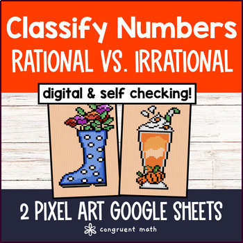 Preview of Classify Rational & Irrational Numbers Pixel Art | Real Numbers | Google Sheets
