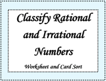 Preview of Classify Rational and Irrational Numbers  Worksheet and Card Sort