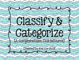 Classify and Categorize {A Comprehension Skill Resource}