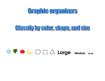 Preview of Classify by color, shape, and size - Graphic organizer