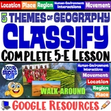 Classify the Five Themes of Geography 5-E Lesson | 5 Theme