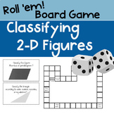 Classifying 2D Figures- Roll' em Board Game!