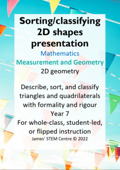 Preview of Classifying 2D shapes presentation (editable) - AC Year 7 Maths - Meas/Geo