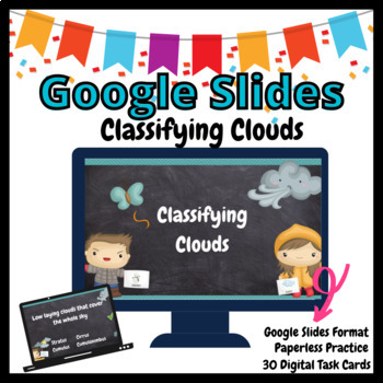 Preview of Classifying Clouds GOOGLE Slides Task Cards