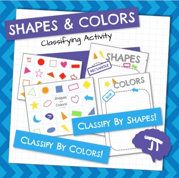 Preview of Classifying Colors and Shapes Activity and Sorting Mats