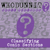Classifying Conic Sections Whodunnit Activity - Printable 