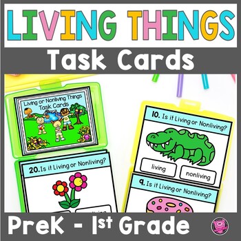 Preview of Kindergarten & 1st Grade Living & Non living Things Task Card Science Centers