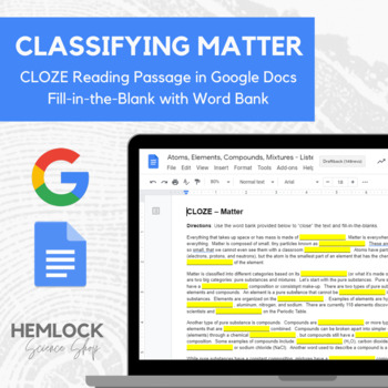 Preview of Classifying Matter - CLOZE Reading Passage and Chart in Google Docs