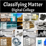 Classifying Matter Digital Collage Activity (Pure Substanc