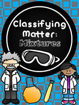 Preview of Classifying Matter: Mixtures
