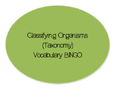 Classifying Organisms (Taxonomy) Science Vocabulary Bingo 