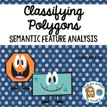 Preview of Classifying Polygons: A Common Core Semantic Feature Analysis Activity