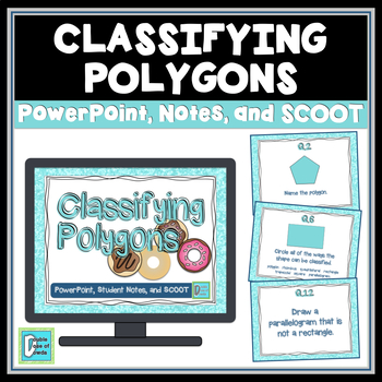 Preview of Classifying Quadrilaterals and Polygons PowerPoint Lesson, Class Notes, & Game