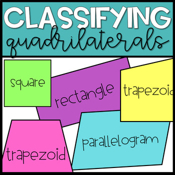 Preview of Classifying Quadrilaterals