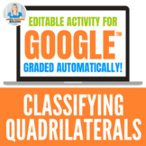 Classifying Quadrilaterals Digital Activity for Google™
