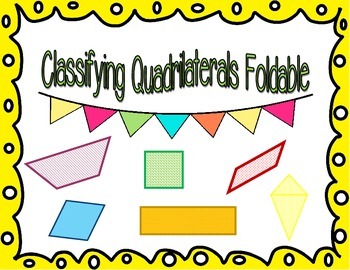 Preview of Classifying Quadrilaterals Foldable