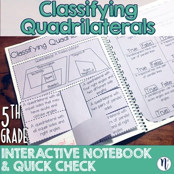 Preview of Classifying Quadrilaterals Interactive Notebook Activity & Quick Check TEKS 5.5A