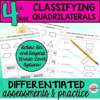 Preview of Classifying Quadrilaterals Worksheets 4th Grade Geometry 4.G.2 Differentiated