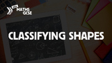 Classifying Shapes - Complete Lesson