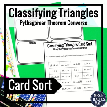 Preview of Classifying Triangles Activity, Pythagorean Theorem Converse